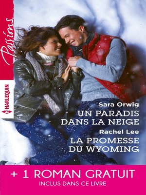 cover image of Un paradis dans la neige--La promesse du Wyoming--Le souffle du scandale